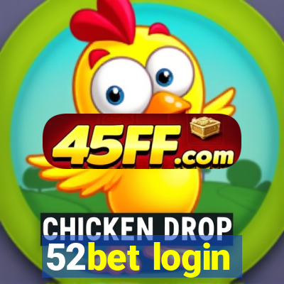 52bet login